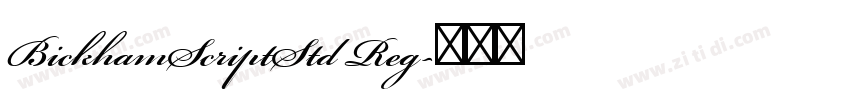 BickhamScriptStd Reg字体转换 BickhamScriptStd Reg字体转换